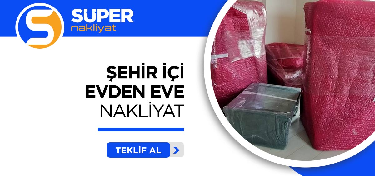 Adana Evden Eve Nakliyat ve Taşımacılık - Süper Nakliyat