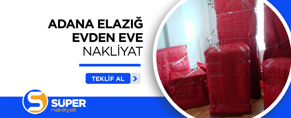 Adana Evden Eve Nakliyat ve Taşımacılık - Süper Nakliyat