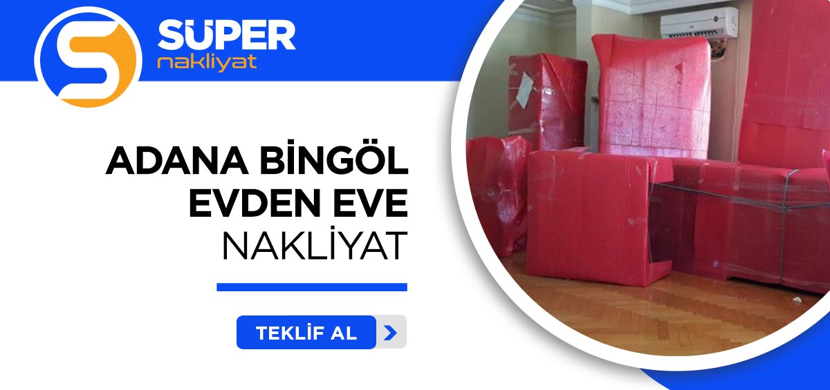 Adana Evden Eve Nakliyat ve Taşımacılık - Süper Nakliyat